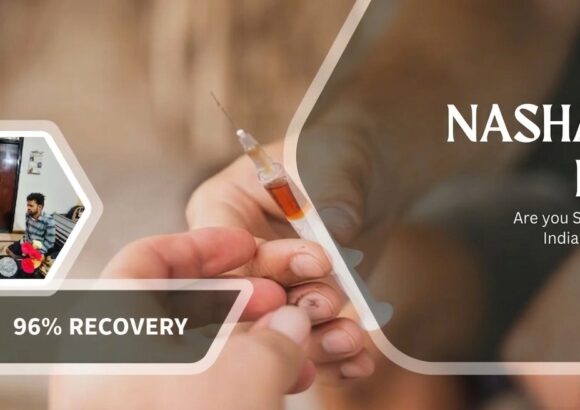 Best Nasha Mukti Kendra in Delhi