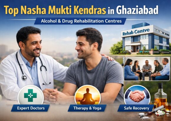 How to Choose the Best Nasha Mukti Kendra in Ghaziabad