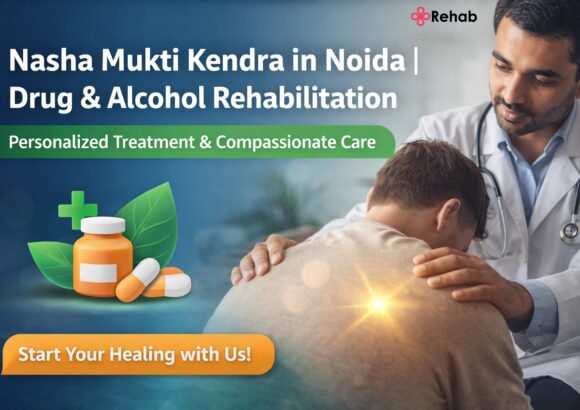 Certified Nasha Mukti Kendra in Noida